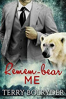 Remem-bear Me by Terry Bolryder