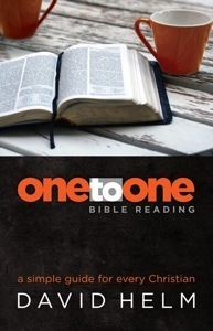 One-to-One Bible Reading: A Simple Guide for Every Christian by David R. Helm