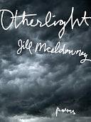Otherlight by Grief, Grief, LossPoetry / Anthologies (multiple authors)Poetry / GeneralPoetry / Subjects &amp; Themes / Death, LossPoetry / Subjects &amp; Themes / Love &amp; EroticaPoetry / Women Authors, Poetry › Subjects &amp; Themes › Death