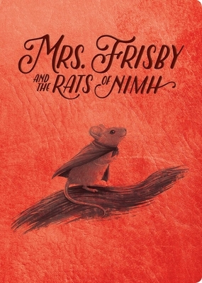 Mrs. Frisby and the Rats of NIMH: 50th Anniversary Edition by Robert C. O'Brien