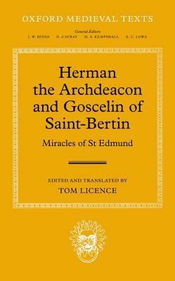 Herman the Archdeacon and Goscelin of Saint-Bertin: Miracles of St Edmund by 