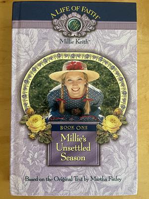 Millie's Unsettled Season by Martha Finley