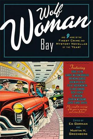 Wolf Woman Bay and Nine More of the Finest Crime and Mystery Novellas of the Year by Martin Harry Greenberg, Martin Harry Greenberg, Ed McBain, Dick Lochte