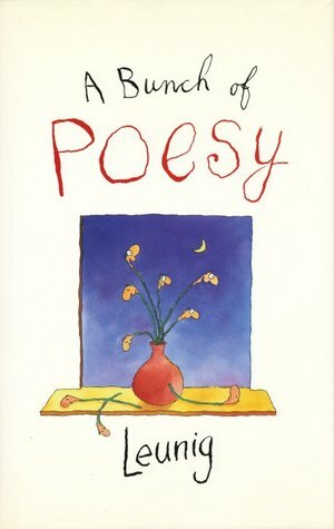 A Bunch of Poesy by Michael Leunig