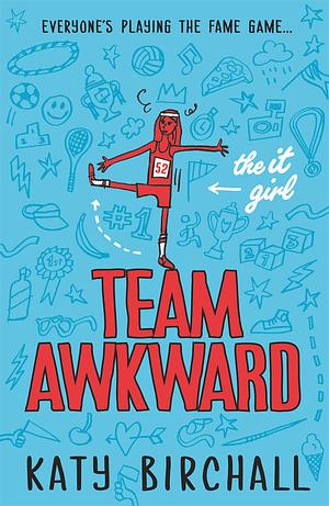 Team Awkward by Katy Birchall