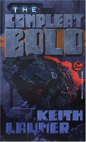 The Compleat Bolo by Keith Laumer