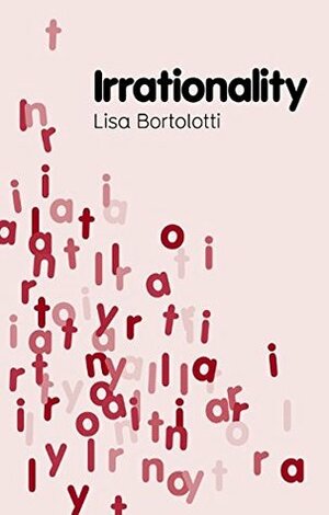 Irrationality by Lisa Bortolotti
