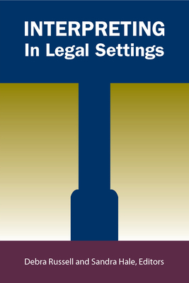 Interpreting in Legal Settings, Volume 4 by 