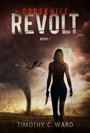 Revolt by Timothy C. Ward