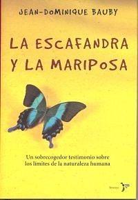 La escafandra y la mariposa by Jean-Dominique Bauby