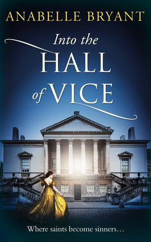 Into the Hall of Vice by Anabelle Bryant