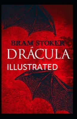 Dracula Illustrated by Bram Stoker