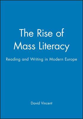 The Rise of Mass Literacy by David Vincent