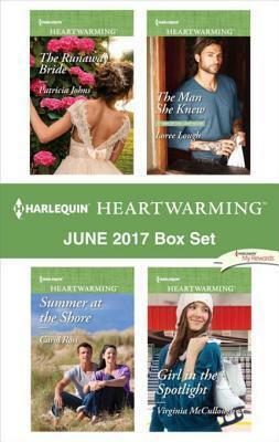 Harlequin Heartwarming June 2017 Box Set: The Runaway Bride\\Summer at the Shore\\The Man She Knew\\Girl in the Spotlight by Loree Lough, Patricia Johns, Carol Ross, Virginia McCullough