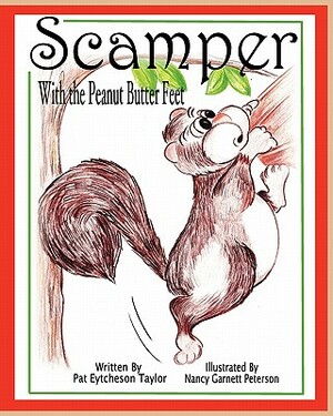 Scamper With the Peanut Butter Feet by Patricia Eytcheson Taylor