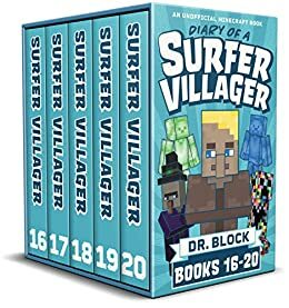 Diary of a Surfer Villager, Books 16-20: by Dr. Block