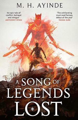 A Song of Legends Lost by M.H. Ayinde