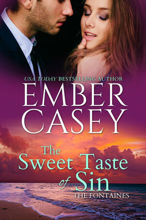 The Sweet Taste of Sin by Ember Casey