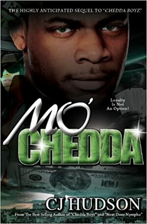 Mo Chedda by C.J. Hudson