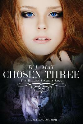 Chosen Three by W.J. May