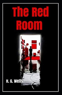 The Red Room Illustrated by H.G. Wells