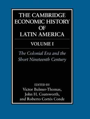 Cambridge Economic History of Latin America by 
