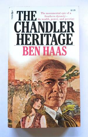 The Chandler Heritage by Ben Haas