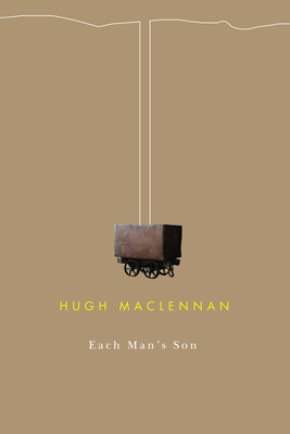 Each Man's Son by Hugh MacLennan