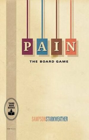 PAIN: The Board Game by Sampson Starkweather, Jon-Michael Frank