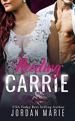 Needing Carrie by Jordan Marie