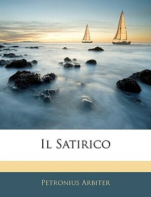 Il Satirico by Petronius