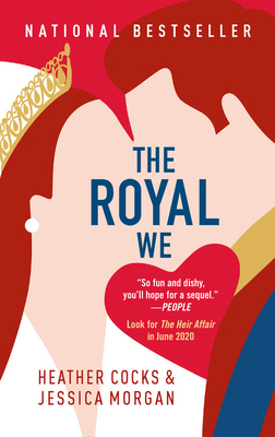 The Royal We by Jessica Morgan, Heather Cocks