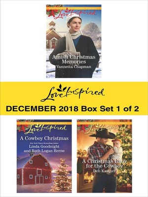 Harlequin Love Inspired December 2018 - Box Set 1 of 2: Amish Christmas Memories\\A Cowboy Christmas\\A Christmas Baby for the Cowboy by Deb Kastner, Vannetta Chapman