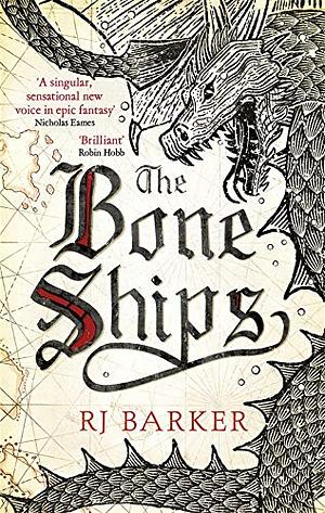 The Bone Ships by R.J. Barker
