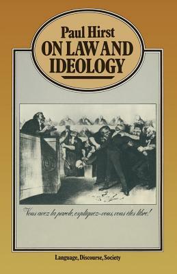 On Law and Ideology by Paul H. Hirst