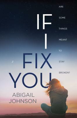 If I Fix You by Abigail Johnson
