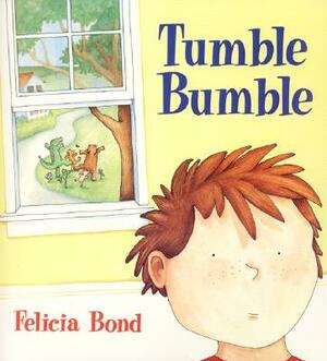 Tumble Bumble by Felicia Bond