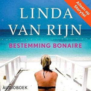 Bestemming Bonaire by Linda van Rijn