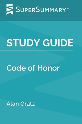 Study Guide: Code of Honor by Alan Gratz (SuperSummary) by SuperSummary