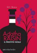 Agatha Raisin – Il prestito fatale by M.C. Beaton
