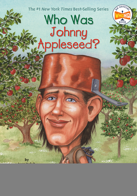 Who Was Johnny Appleseed? by Who HQ, Joan Holub