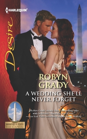A Wedding She'll Never Forget by Robyn Grady