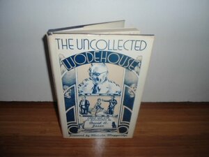 The Uncollected Wodehouse (A Continuum Book) by P.G. Wodehouse, David A. Jasen