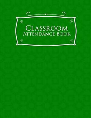 Classroom Attendance Book by Rogue Plus Publishing