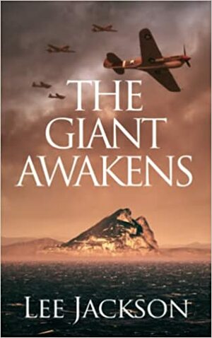 The Giant Awakens (After Dunkirk #4) by Lee Jackson