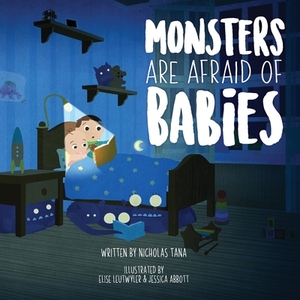 Monsters Are Afraid of Babies by Nicholas Tana