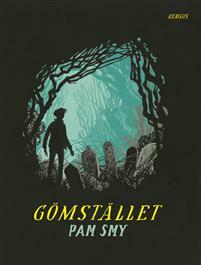 Gömstället by Pam Smy