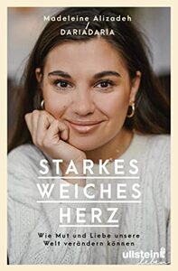 Starkes weiches Herz by Madeleine Alizadeh (dariadaria)