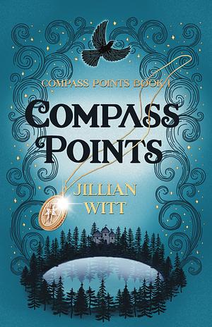 Compass Points: Compass Points #1 by Jillian Witt