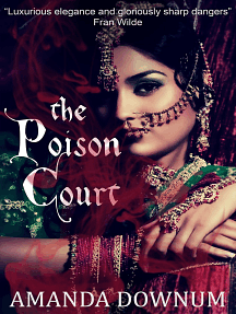 The Poison Court by Amanda Downum